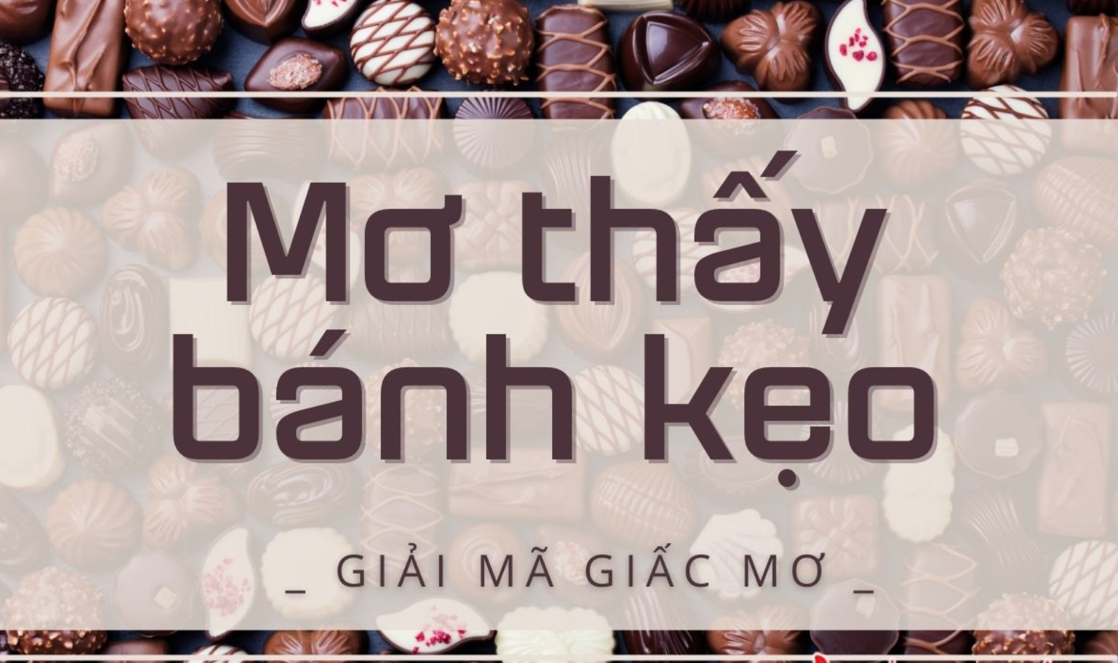 Mộng thấy kẹo và con số nên đánh vào link tai Nhatvip